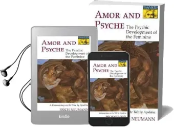 Amor and Psyche: The Psychic Development of the Feminine: A Commentary on the Tale by Apuleius. (Mythos Series) Audiobook download free by Erich Neumann