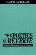 Audiobook The Poetics of Reverie author Gaston Bachelard