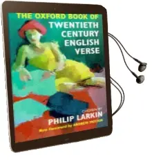 The Oxford Book of Twentieth Century English Verse Audiobook download free by Sir Andrew Motion