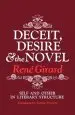 Audiobook Deceit, Desire, and the Novel: Self and Other in Literary Structure author Rene Girard