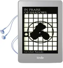 In Praise of Shadows Audiobook download free by Jun'Ichiro Tanizaki