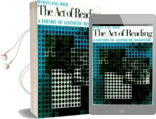 The act of Reading: A Theory of Aesthetic Response Audiobook download free by Wolfgang Iser
