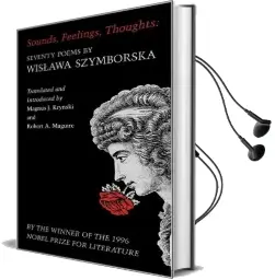Sounds, Feelings, Thoughts: Seventy Poems by Wislawa Szymborska - Bilingual Edition Audiobook download free by Wislawa Szymborska