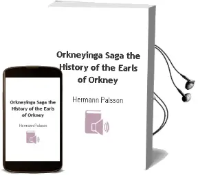 Orkneyinga Saga: The History of the Earls of Orkney Audiobook download free by Hermann Palsson