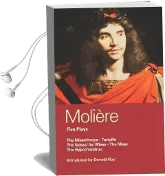 Moliere Five Plays: 'The School for Wives', 'Tartuffe', 'The Misanthrope', 'The Miser', 'The Hypochondriac' Audiobook download free by Moliere
