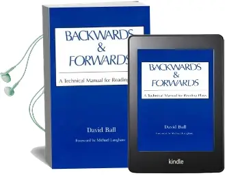 Backwards and Forwards: A Technical Manual for Reading Plays Audiobook download free by David Ball