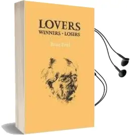 Lovers (Winners and Losers) Audiobook download free by Brian Friel