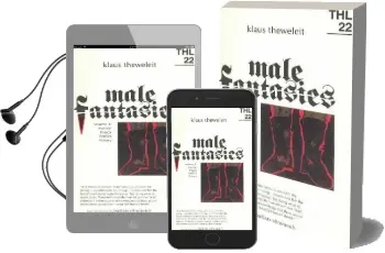 Male Fantasies: Volume 1: Women Floods Bodies History Audiobook download free by Klaus Theweleit