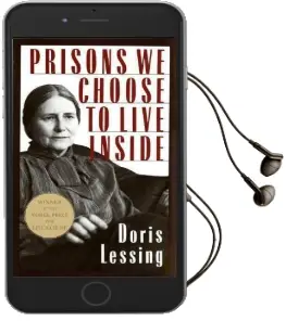 Prisons we Choose to Live Inside Audiobook download free by Doris Lessing