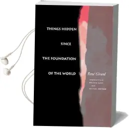 Things Hidden Since the Foundation of the World Audiobook download free by Rene Girard