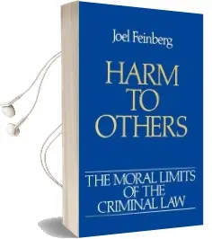 The Moral Limits of the Criminal Law: Volume 1: Harm to Others Audiobook download free by Joel Feinberg