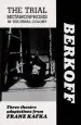 Audiobook The Trial: Metamorphosis: In the Penal Colony: Playscript: Three Theatre Adaptations From Franz Kafka author Franz Kafka
