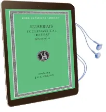 Ecclesiastical History: Bks.Vi-X v. 2 Audiobook download free by Bishop Of Caesarea Eusebius