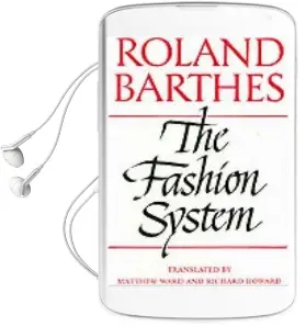 The Fashion System Audiobook download free by Roland Barthes