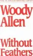 Audiobook Without Feathers author Woody Allen