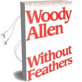 Without Feathers Audiobook download free by Woody Allen