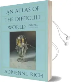 An Atlas of the Difficult World: Poems 1988-1991 Audiobook download free by Adrienne Rich