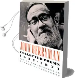 Collected Poems 1937-1971 Audiobook download free by John Berryman