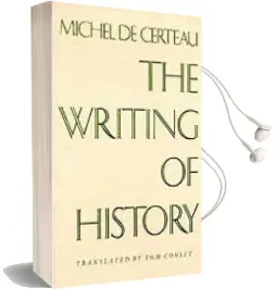 The Writing of History Audiobook download free by Michel De Certeau