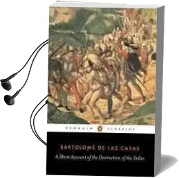 A Short Account of the Destruction of the Indies Audiobook download free by Bartolome Las Casas