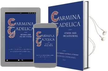 Carmina Gadelica: Hymns and Incantations Audiobook download free by Alexander Carmichael