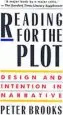 Audiobook Reading for the Plot: Design and Intention in Narrative author Peter Brooks