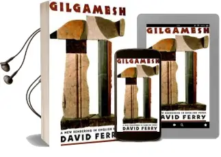 Gilgamesh: A new Rendering in English Verse Audiobook download free by David Ferry