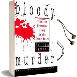 Bloody Murder: From the Detective Story to the Crime Novel Audiobook download free by Julian Symons