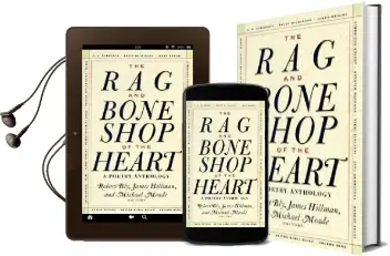 The rag and Bone Shop of the Heart: Poems for men Audiobook download free by Robert Bly