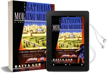 The Saturday Morning Murder: A Psychoanalytic Case Audiobook download free by Batya Gur