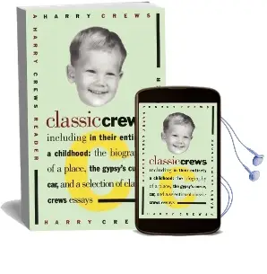Classic Crews: A Harry Crews Reader Audiobook download free by Harry Crews