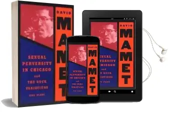 'Sexual Perversity in Chicago' and 'The Duck Variations': Two Plays Audiobook download free by David Mamet