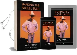 Shaking the Nickel Bush Audiobook download free by Ralph Moody