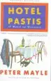 Audiobook Hotel Pastis: A Novel of Provence author Peter Mayle