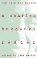 Audiobook Run With the Hunted: Charles Bukowski Reader, a author Charles Bukowski