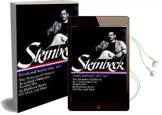 Novels and Stories, 1932-1937: The Pastures of Heaven / to a god Unknown / Tortilla Flat / in Dubious Battle / of Mice and men Audiobook download free by John Steinbeck