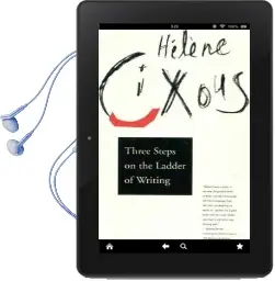Three Steps on the Ladder of Writing Audiobook download free by Helene Cixous