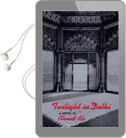Twilight in Delhi Audiobook download free by Ahmed Ali