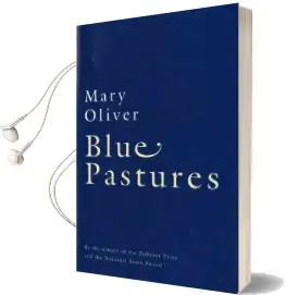 Blue Pastures Audiobook download free by Mary Oliver