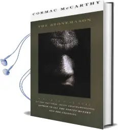 The Stonemason: A Play in Five Acts Audiobook download free by Cormac Mccarthy
