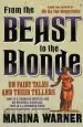 Audiobook From the Beast to the Blonde: On Fairy Tales and Their Tellers author Marina Warner