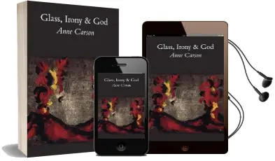 Glass, Irony and god Audiobook download free by Anne Carson
