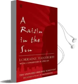 A Raisin in the sun: The Unfilmed Original Screenplay Audiobook download free by Lorraine Hansberry
