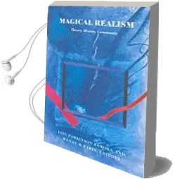 Magical Realism: Theory, History, Community Audiobook download free by Lois Parkinson Zamora