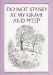 Audiobook Do not Stand at my Grave and Weep author Anonymous