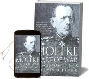 Moltke on the art of war: Selected Writings Audiobook download free by Graf Von Helmuth Moltke