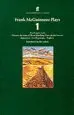Audiobook Frank Mcguinness Plays 1: Factory Girls; Observe the Sons of Ulster Marching Towards the Somme; Innocence; Carthiginians; Baglady author Frank Mcguinness