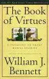 Audiobook The Book of Virtues: A Treasury of Great Moral Stories author William Bennett