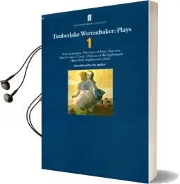Timberlake Wertenbaker Plays 1: New Anatomies; Grace of Mary Traverse; our Country'S Good; Love of a Nightingale; Three Birds Alighting on a Field Audiobook download free by Timberlake Wertenbaker
