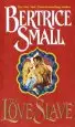 Audiobook The Love Slave author Bertrice Small